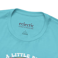 A Little Bit Dramatic Classic Tee - Eclectic Emporium