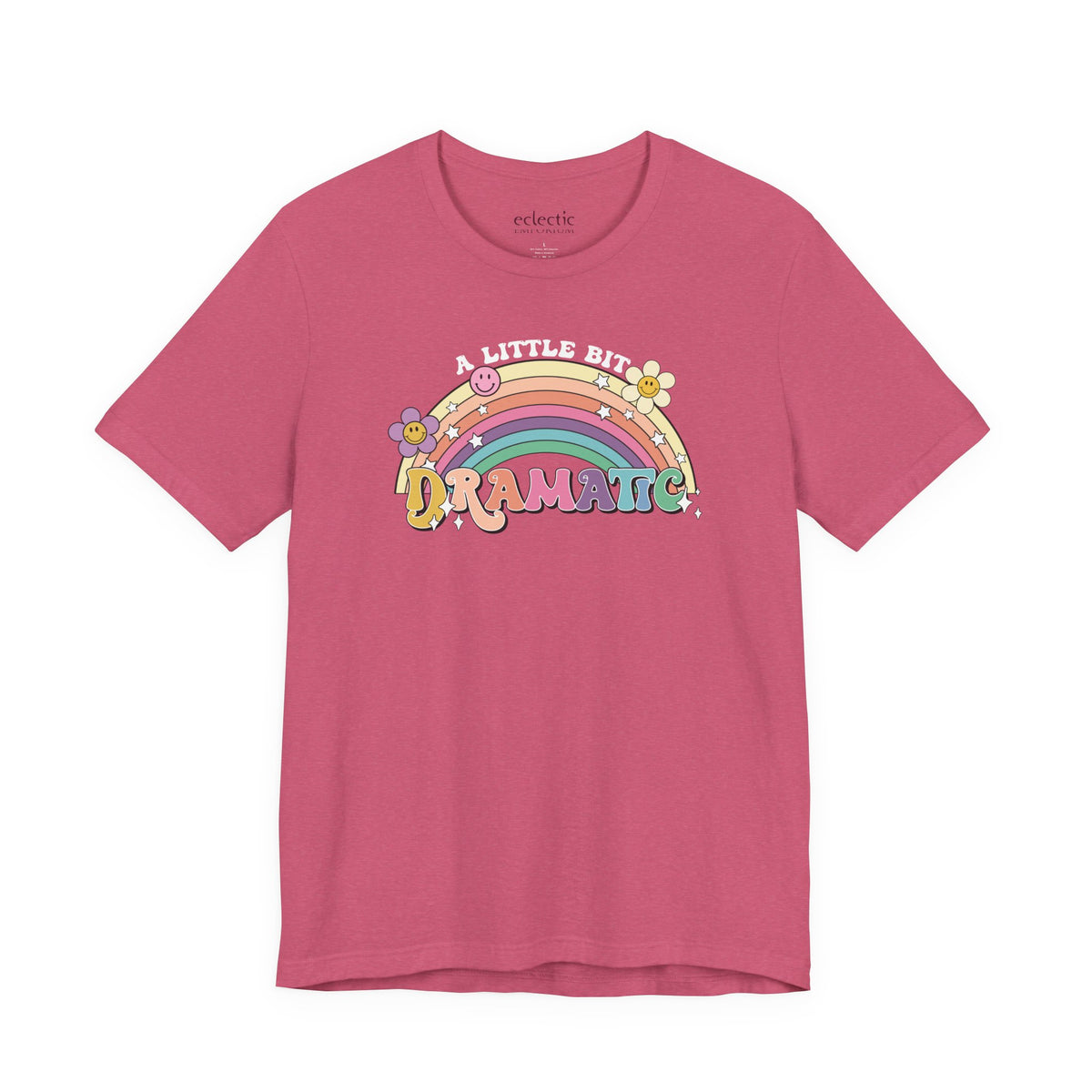 A Little Bit Dramatic Classic Tee - Eclectic Emporium