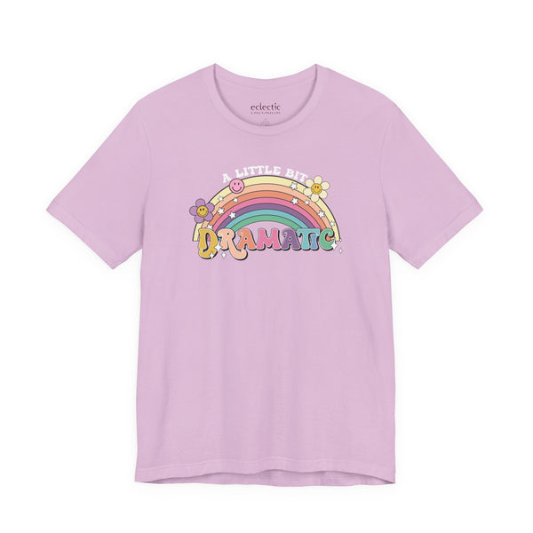 A Little Bit Dramatic Classic Tee - Eclectic Emporium