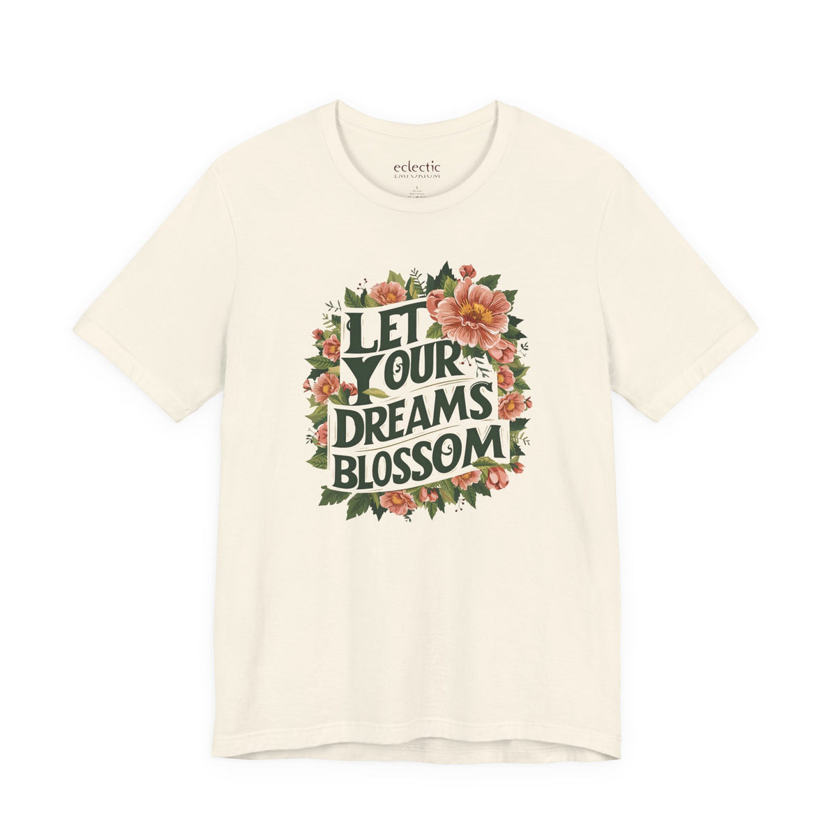 Let Your Dreams Blossom Classic Tee